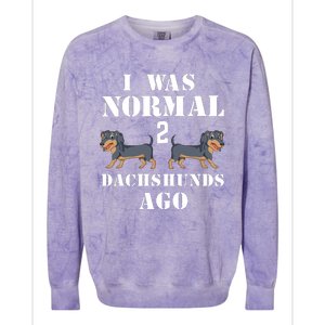 I Was Normal 2 Dachshunds Ago Colorblast Crewneck Sweatshirt