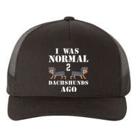 I Was Normal 2 Dachshunds Ago Yupoong Adult 5-Panel Trucker Hat