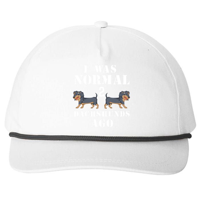 I Was Normal 2 Dachshunds Ago Snapback Five-Panel Rope Hat