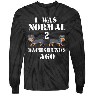 I Was Normal 2 Dachshunds Ago Tie-Dye Long Sleeve Shirt