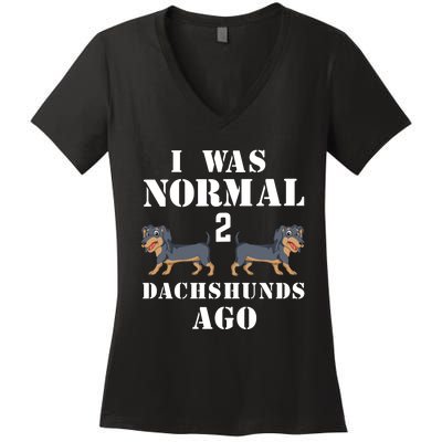 I Was Normal 2 Dachshunds Ago Women's V-Neck T-Shirt