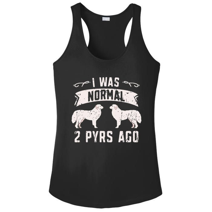 I was normal 2 pyrs ago great pyrenees lover Ladies PosiCharge Competitor Racerback Tank