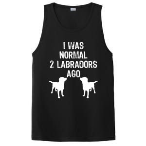 I Was Normal 2 Labradors Ago Funny Retriever T PosiCharge Competitor Tank