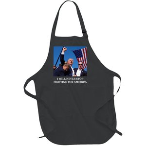 I Will Never Stop Fighting For America Full-Length Apron With Pockets