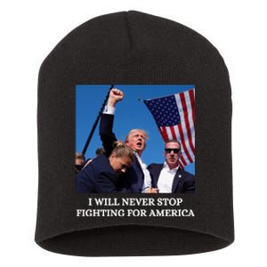 I Will Never Stop Fighting For America Short Acrylic Beanie