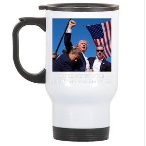 I Will Never Stop Fighting For America Stainless Steel Travel Mug