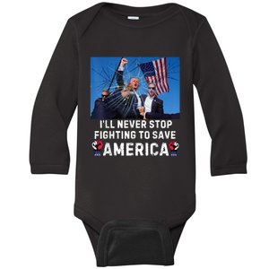 I Will Never Stop Fighting For America Baby Long Sleeve Bodysuit