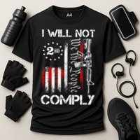 I Will Not Comply 2nd Amendment Gun Owner Performance Shirt
