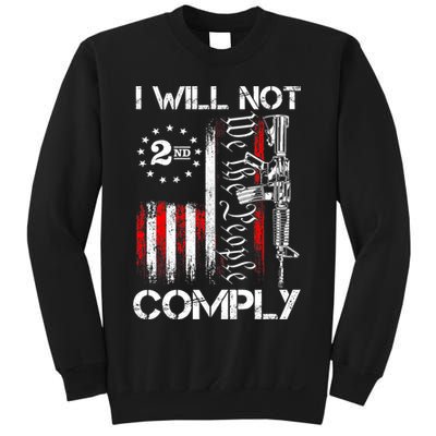 I Will Not Comply 2nd Amendment Gun Owner Sweatshirt