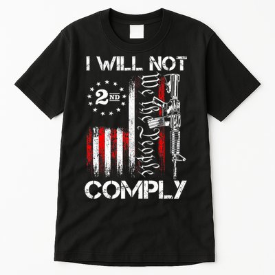 I Will Not Comply 2nd Amendment Gun Owner Tall T-Shirt