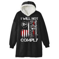 I Will Not Comply 2nd Amendment Gun Owner Hooded Wearable Blanket