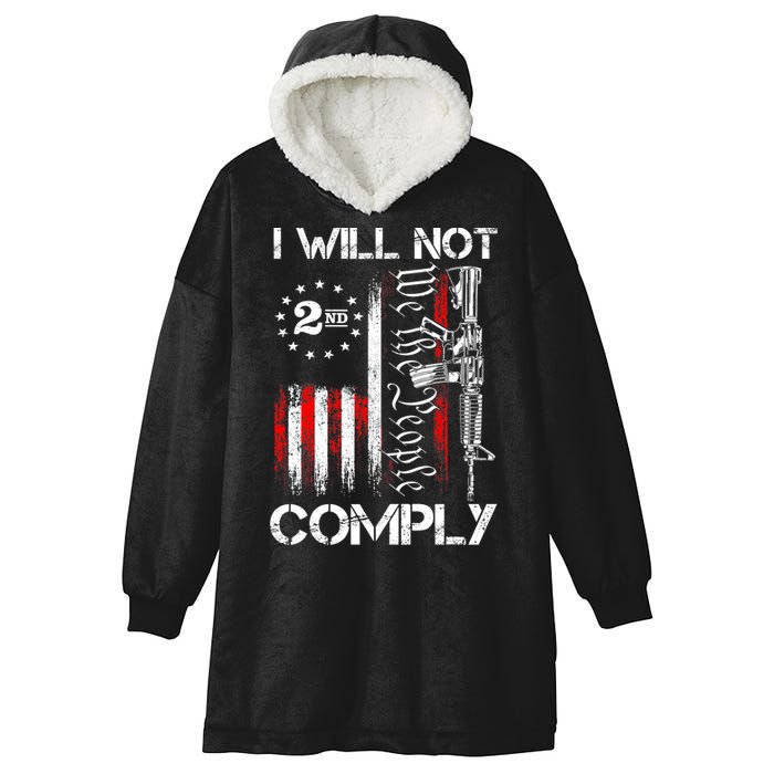 I Will Not Comply 2nd Amendment Gun Owner Hooded Wearable Blanket