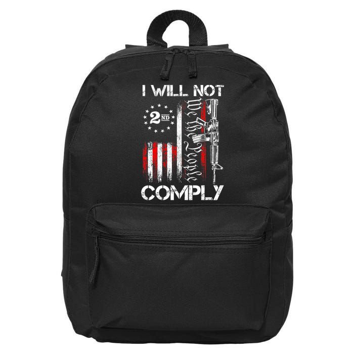 I Will Not Comply 2nd Amendment Gun Owner 16 in Basic Backpack