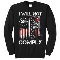 I Will Not Comply 2nd Amendment Gun Owner Tall Sweatshirt