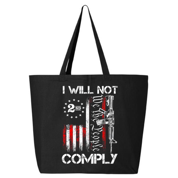 I Will Not Comply 2nd Amendment Gun Owner 25L Jumbo Tote