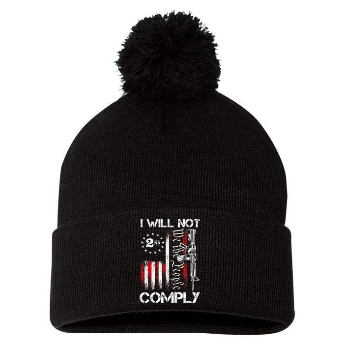 I Will Not Comply 2nd Amendment Gun Owner Pom Pom 12in Knit Beanie