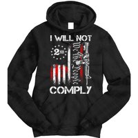 I Will Not Comply 2nd Amendment Gun Owner Tie Dye Hoodie