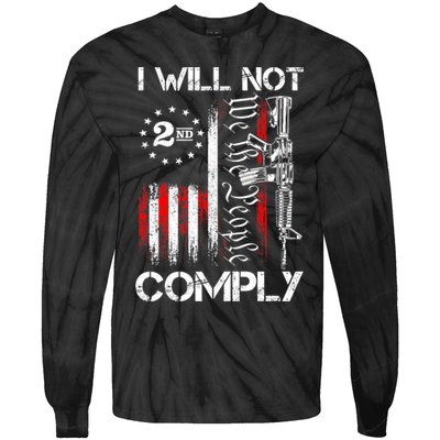 I Will Not Comply 2nd Amendment Gun Owner Tie-Dye Long Sleeve Shirt