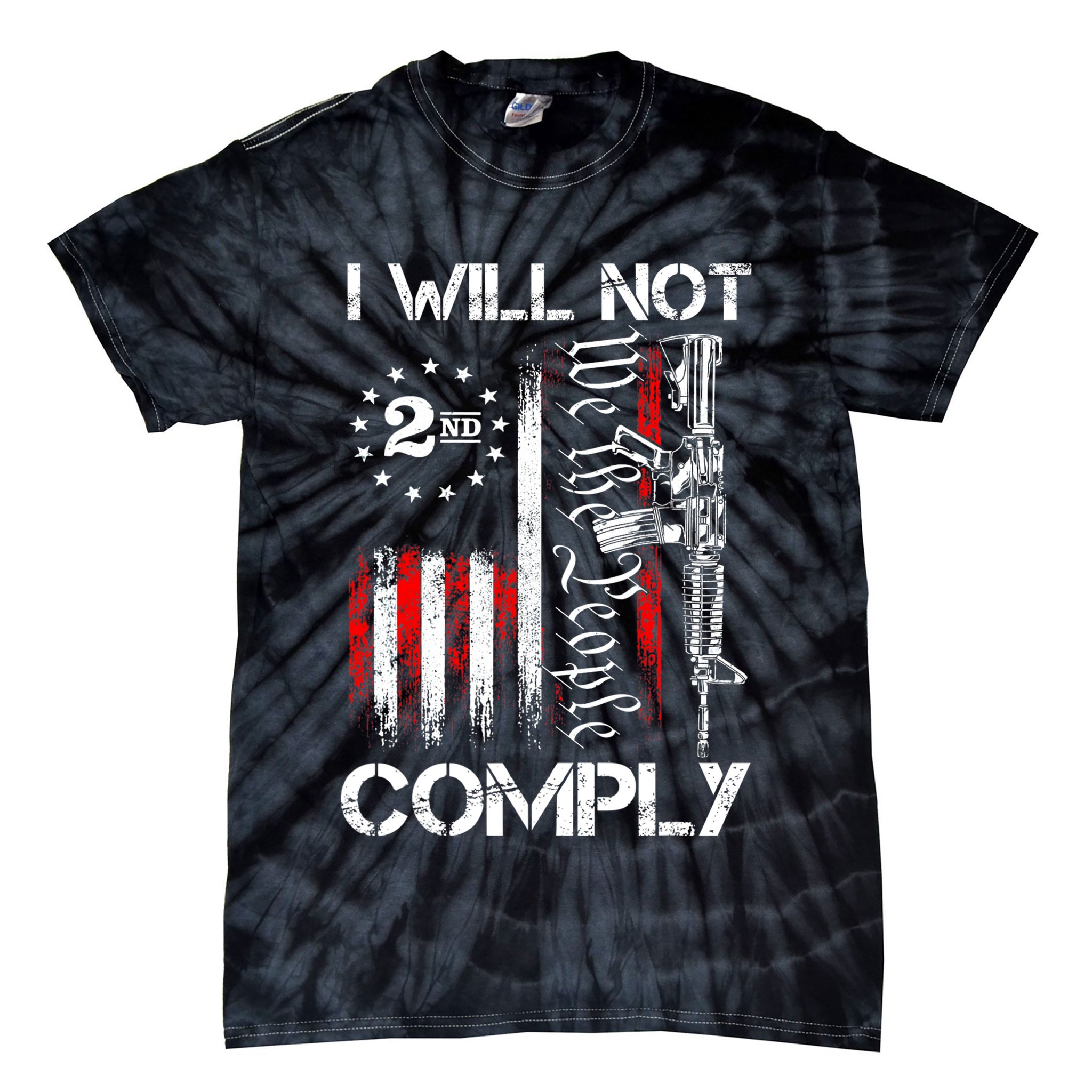 I Will Not Comply 2nd Amendment Gun Owner Tie-Dye T-Shirt