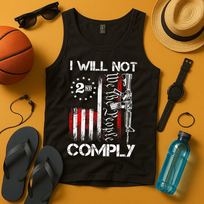 I Will Not Comply 2nd Amendment Gun Owner Tank Top