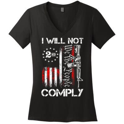 I Will Not Comply 2nd Amendment Gun Owner Women's V-Neck T-Shirt