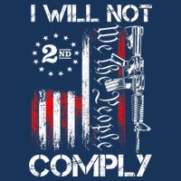 I Will Not Comply 2nd Amendment Gun Owner Infant Baby Jersey Bodysuit