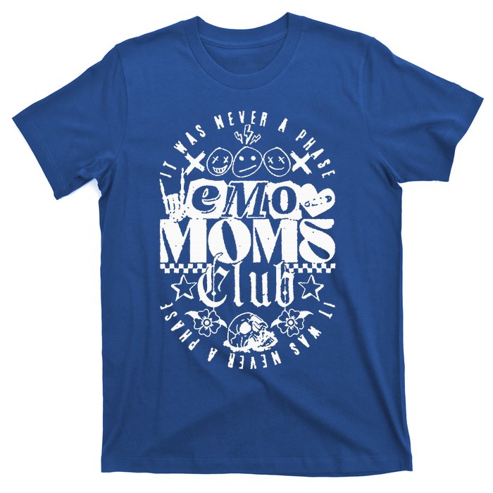 It Was Never A Phase Emo Moms Club T-Shirt