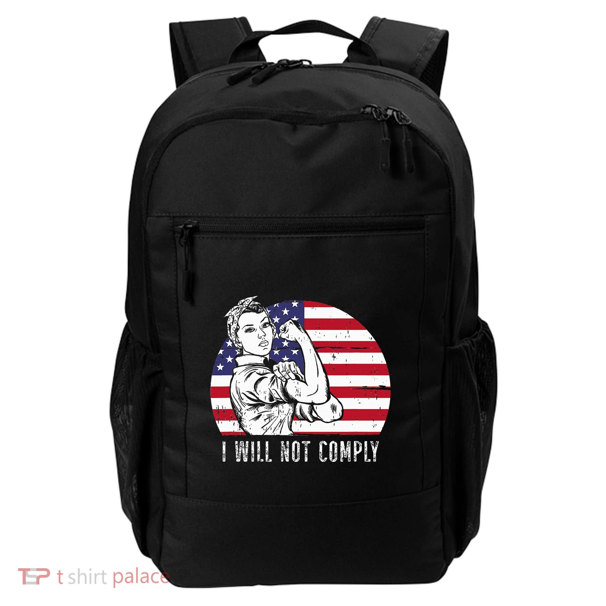 I Will Not Comply Daily Commute Backpack