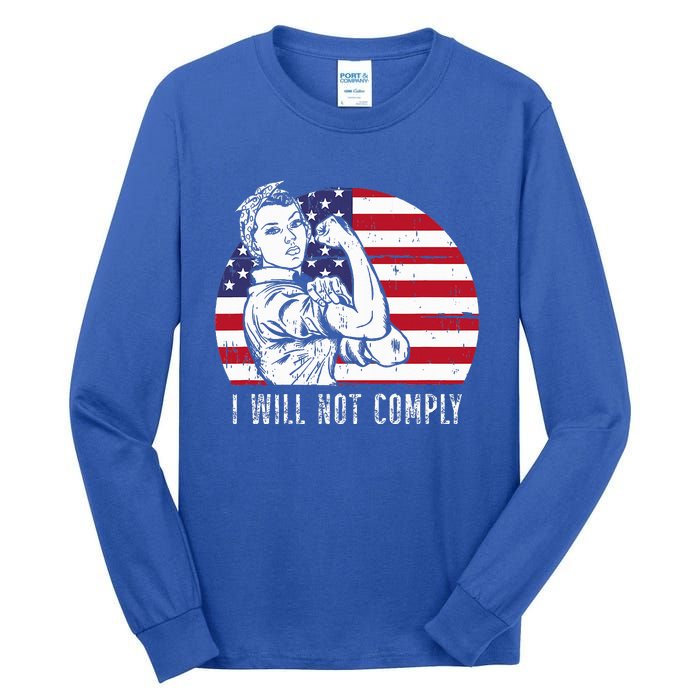 I Will Not Comply Tall Long Sleeve T-Shirt