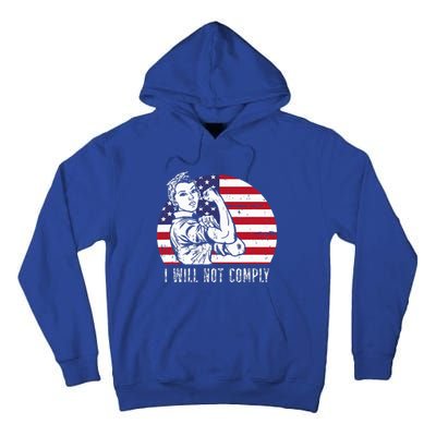 I Will Not Comply Tall Hoodie