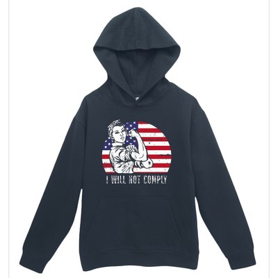 I Will Not Comply Urban Pullover Hoodie