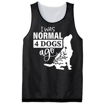 I Was Normal 4 Dogs Ago Funny Dog Lovers Mesh Reversible Basketball Jersey Tank