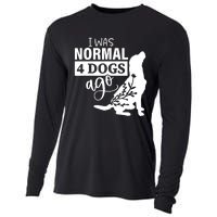 I Was Normal 4 Dogs Ago Funny Dog Lovers Cooling Performance Long Sleeve Crew