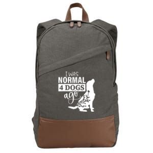 I Was Normal 4 Dogs Ago Funny Dog Lovers Cotton Canvas Backpack