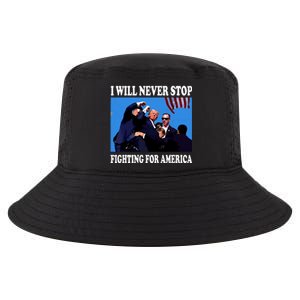 I Will Never Stop Fighting For America Cool Comfort Performance Bucket Hat