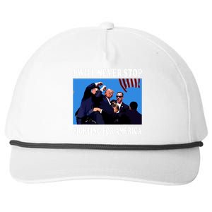 I Will Never Stop Fighting For America Snapback Five-Panel Rope Hat