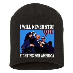 I Will Never Stop Fighting For America Short Acrylic Beanie