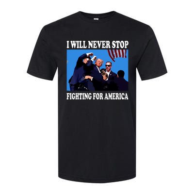 I Will Never Stop Fighting For America Softstyle® CVC T-Shirt