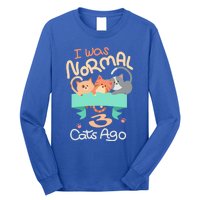 I Was Normal 3 Cats Ago Funny Kitten Lover Gift Cool Gift Long Sleeve Shirt