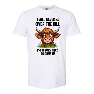 I Will Never Be Over The Hill Softstyle CVC T-Shirt