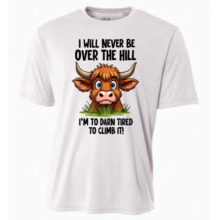 I Will Never Be Over The Hill Cooling Performance Crew T-Shirt