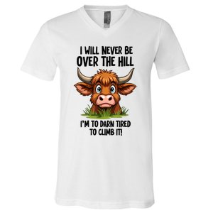 I Will Never Be Over The Hill V-Neck T-Shirt