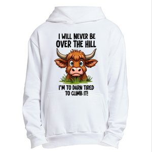 I Will Never Be Over The Hill Urban Pullover Hoodie