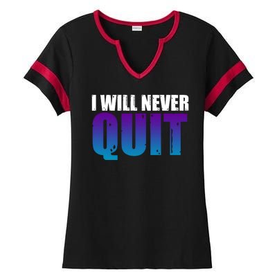 I Will Never Quit Suicide Prevention Ladies Halftime Notch Neck Tee