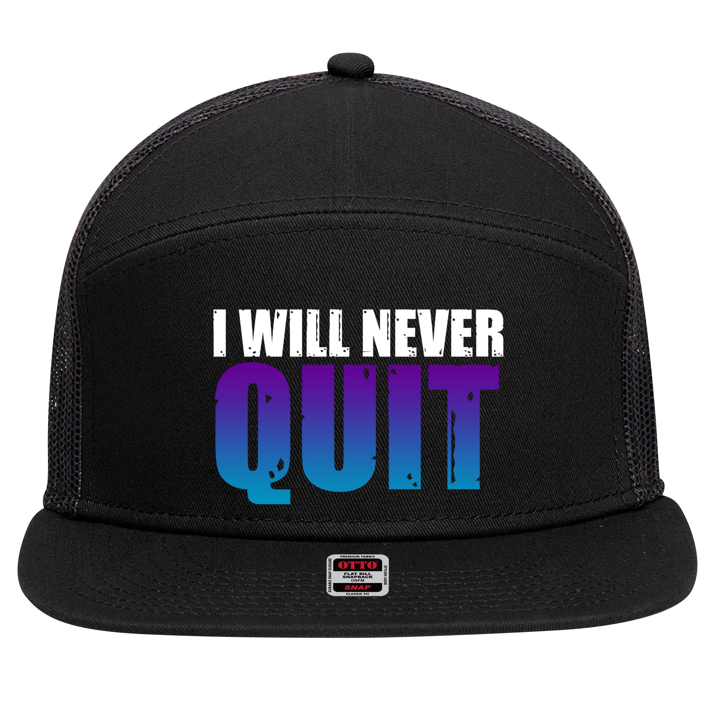 I Will Never Quit Suicide Prevention 7 Panel Mesh Trucker Snapback Hat