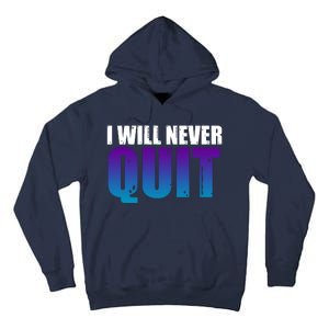 I Will Never Quit Suicide Prevention Tall Hoodie