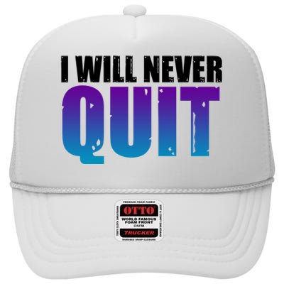 I Will Never Quit Suicide Prevention High Crown Mesh Back Trucker Hat