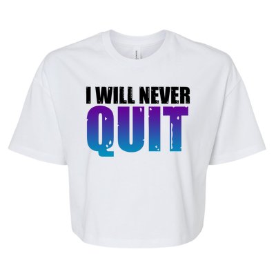 I Will Never Quit Suicide Prevention Bella+Canvas Jersey Crop Tee