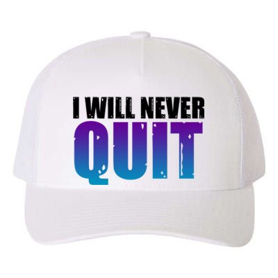 I Will Never Quit Suicide Prevention Yupoong Adult 5-Panel Trucker Hat