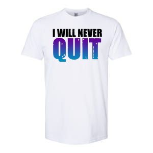 I Will Never Quit Suicide Prevention Softstyle CVC T-Shirt